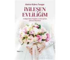 İyileşen Evliliğim - Hatice Kübra Tongar - Hayykitap