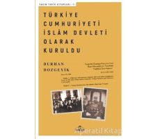 Türkiye Cumhuriyeti İslam Devleti Olarak Kuruldu - Burhan Bozgeyik - Ravza Yayınları