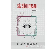 Söz Sözde Yaşar - Bilsen Başaran - Can Yayınları (Ali Adil Atalay)