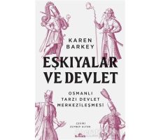 Eşkıyalar ve Devlet - Karen Barkey - Kronik Kitap