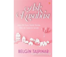 Aşk Kasabası - Belgin Taşpınar - Cinius Yayınları