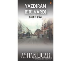 Yazdıran Biri Vardı - Ayhan Uçar - Cinius Yayınları