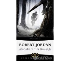 Alacakaranlık Kavşağı - Zaman Çarkı 10 - Robert Jordan - İthaki Yayınları