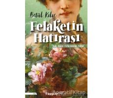 Felaketin Hatırası - Betül Kılıç - İnkılap Kitabevi