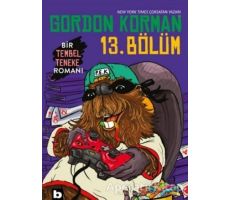 13. Bölüm - Gordon Korman - Bilgi Yayınevi