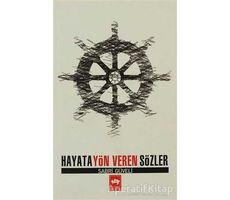 Hayata Yön Veren Sözler - Sabri Güveli - Ötüken Neşriyat