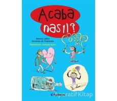 Acaba Nasıl? - Hortense De Chabaneix - Tudem Yayınları