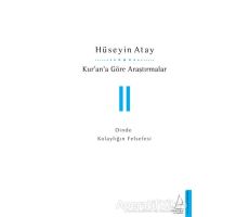 Kur’an’a Göre Araştırmalar 2 - Hüseyin Atay - Destek Yayınları