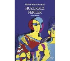Huzursuz Periler - Özlem Narin Yılmaz - Ayrıntı Yayınları