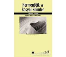 Hermenötik ve Sosyal Bilimler - Zygmunt Bauman - Ayrıntı Yayınları