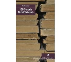 100 Soruda Türk Edebiyatı - Rauf Mutluay - Ayrıntı Yayınları