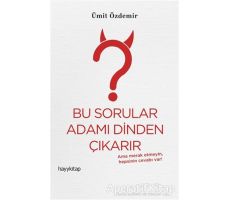 Bu Sorular Adamı Dinden Çıkarır - Ümit Özdemir - Hayykitap