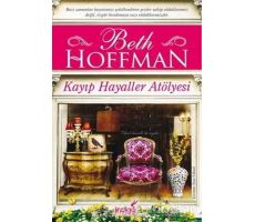 Kayıp Hayaller Atölyesi - Beth Hoffman - İndigo Kitap