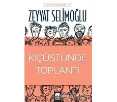 Kıç Üstünde Toplantı - Zeyyat Selimoğlu - Eksik Parça Yayınları