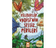 Kelebekler Vadisinin Sessiz Perileri - Binnur Denizci Miniç - Eksik Parça Yayınları