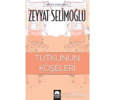 Tutkunun Köşeleri - Zeyyat Selimoğlu - Eksik Parça Yayınları