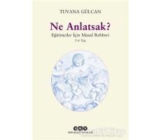 Ne Anlatsak? - Tuvana Gülcan - Yapı Kredi Yayınları