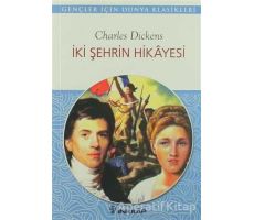 İki Şehrin Hikayesi - Charles Dickens - İnkılap Kitabevi