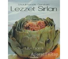 Unutulmaması Gereken Lezzet Sırları - Ulvi Sami - İnkılap Kitabevi