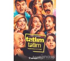 Tatlım Tatlım - Yılmaz Erdoğan - İnkılap Kitabevi