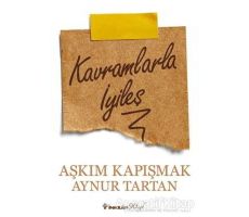 Kavramlarla İyileş - Aşkım Kapışmak - İnkılap Kitabevi