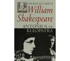 Antonius ve Kleopatra - William Shakespeare - Remzi Kitabevi