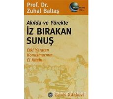 Akılda ve Yürekte İz Bırakan Sunuş - Zuhal Baltaş - Remzi Kitabevi