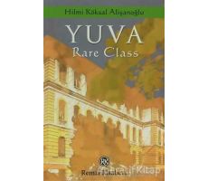 Yuva Rare Class - Hilmi Köksal Alişanoğlu - Remzi Kitabevi