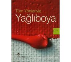 Tüm Yönleriyle Yağlıboya - J. M. Parramon - Remzi Kitabevi