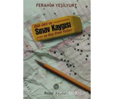 ÖSS - OKS’de Sınav Kaygısı ve Baş Etme Yolları - Ferahim Yeşilyurt - Remzi Kitabevi