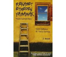 Rekabet Etmeden Yaşamak - M. Yavuz Durmuş - Remzi Kitabevi