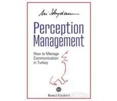 Perception Management - Ali Saydam - Remzi Kitabevi