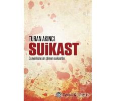 Suikast - Turan Akıncı - Remzi Kitabevi