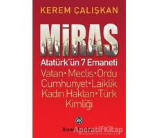 Miras: Atatürk’ün 7 Emaneti - Kerem Çalışkan - Remzi Kitabevi