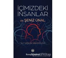 İçimizdeki İnsanlar - Şeniz Ünal - Remzi Kitabevi