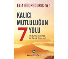 Kalıcı Mutluluğun 7 Yolu - Elia Gourgouris - Remzi Kitabevi