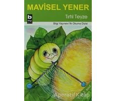 Tırtıl Teyze - Mavisel Yener - Bilgi Yayınevi