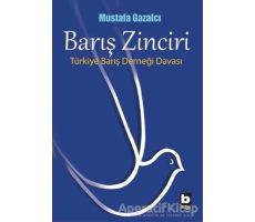 Barış Zinciri - Mustafa Gazalcı - Bilgi Yayınevi