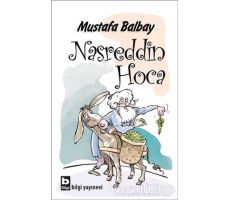 Nasreddin Hoca - Mustafa Balbay - Bilgi Yayınevi