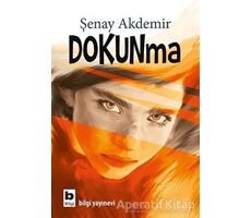 Dokunma - Şenay Akdemir - Bilgi Yayınevi
