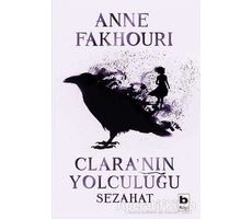 Clara’nın Yolculuğu - Sezahat - Anne Fakhouri - Bilgi Yayınevi