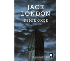 Demir Ökçe - Jack London - Bilgi Yayınevi