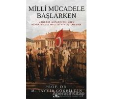 Milli Mücadele Başlarken - M. Tayyib Gökbilgin - Kronik Kitap