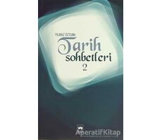 Tarih Sohbetleri 2 - Yılmaz Öztuna - Ötüken Neşriyat