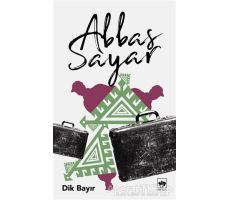 Dik Bayır - Abbas Sayar - Ötüken Neşriyat