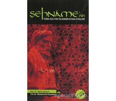 Şehname’nin Türk Kültür ve Edebiyatına Etkileri - Bekir Şişman - Ötüken Neşriyat