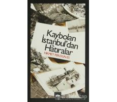 Kaybolan İstanbul’dan Hatıralar - Hikmet Feridun Es - Ötüken Neşriyat