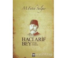 Hacı Arif Bey - M. Fatih Salgar - Ötüken Neşriyat