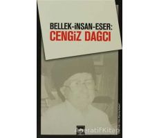 Bellek-İnsan-Eser: Cengiz Dağcı - Nesrin Sarıahmetoğlu - Ötüken Neşriyat