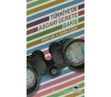 Türkiye’de Asgari Ücrete Bakış - H. Fehim Üçışık - Ötüken Neşriyat